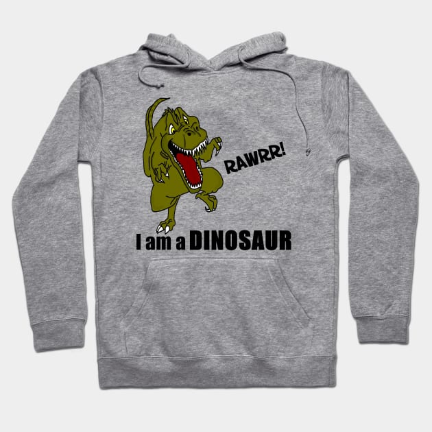 I am a Dinosaur! Hoodie by imphavok